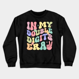 In My Double Digits Era Retro 10 Year Old Gift For Girls Kids Crewneck Sweatshirt